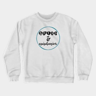 Omens and Epiphanies Podcast Crewneck Sweatshirt